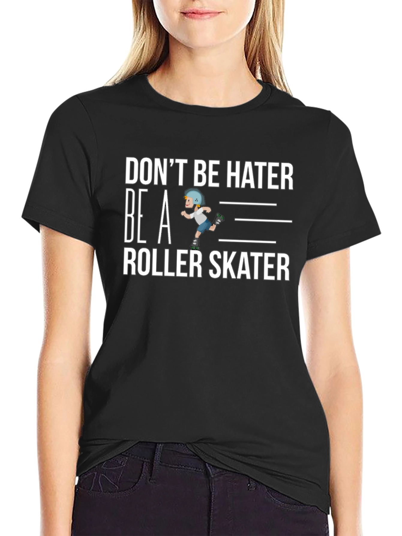 Dont Be Hater Be a Roller Skater Graphic Tee