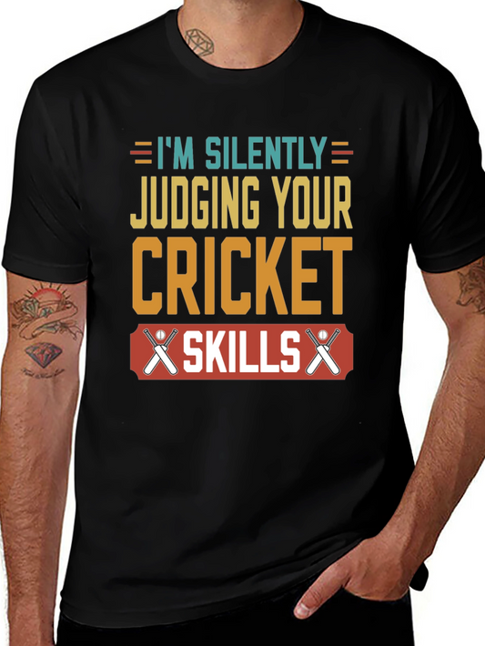 Cricket Skills T-Shirt - Silently Judging You
