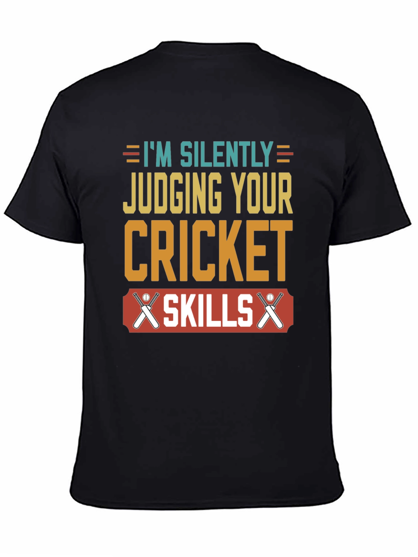 Cricket Skills T-Shirt - Silently Judging You