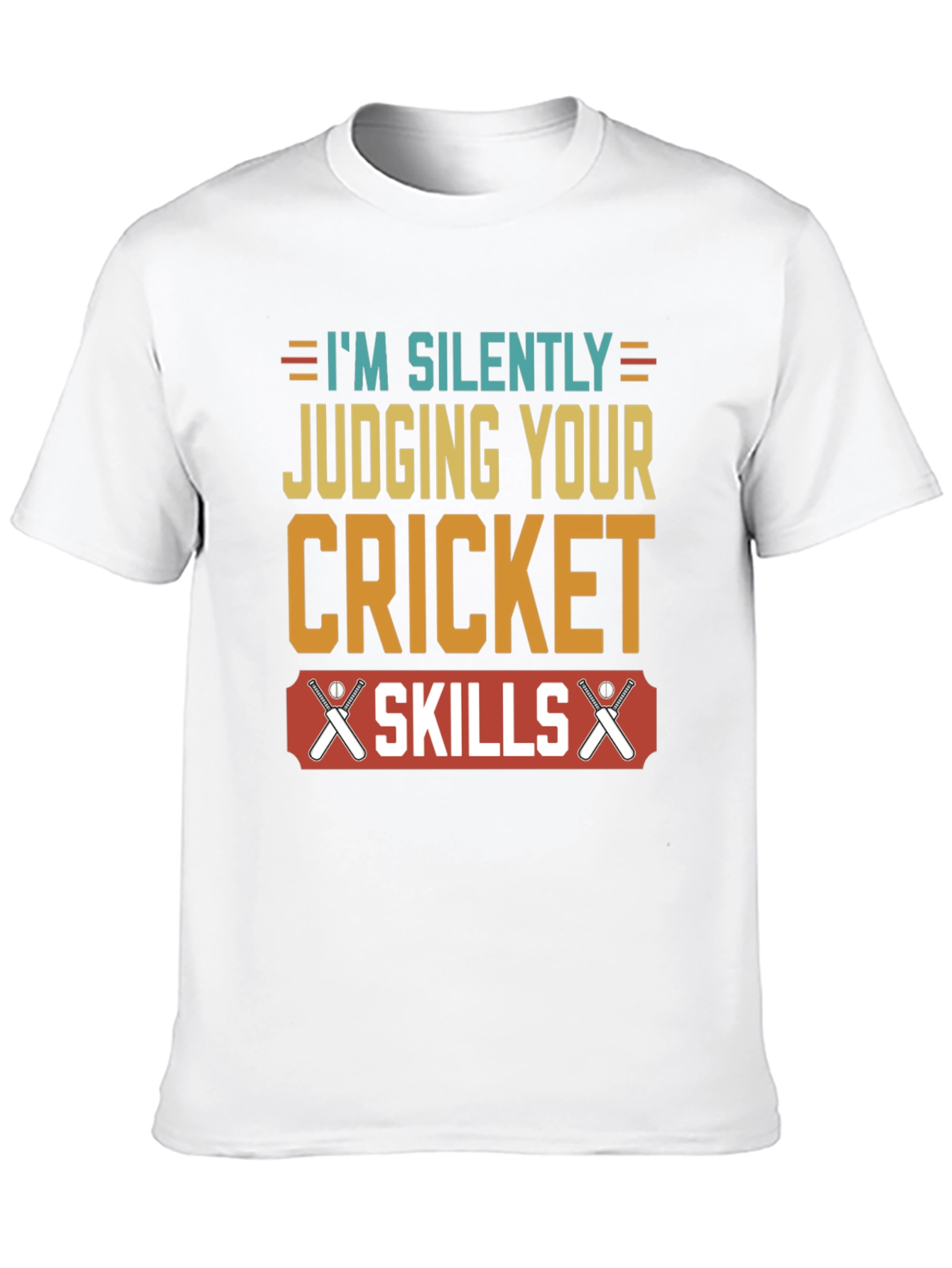 Cricket Skills T-Shirt - Silently Judging You
