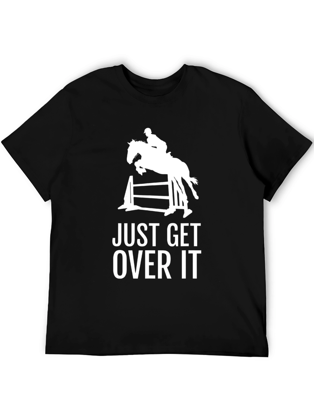 Equestrian Just Get Over It Graphic Tee