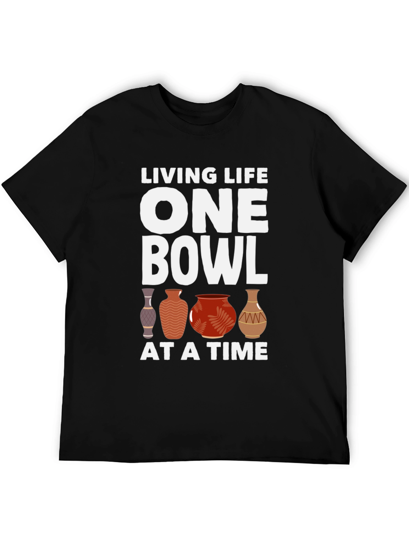 Living Life One Bowl at a Time T-Shirt