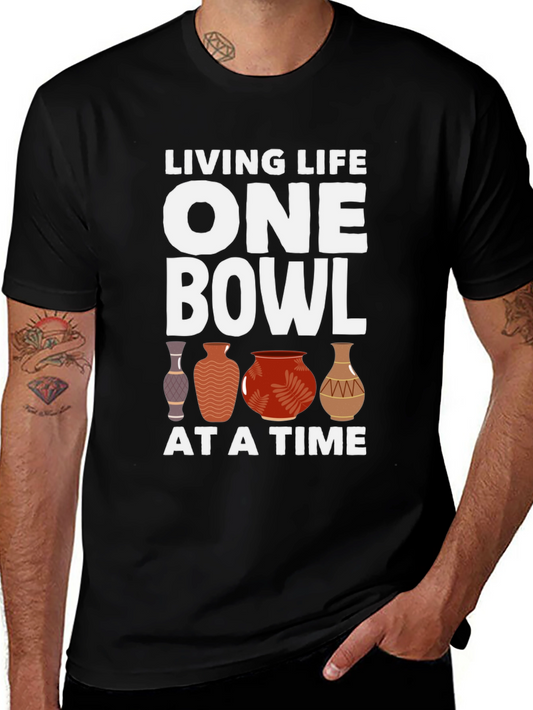 Living Life One Bowl at a Time T-Shirt