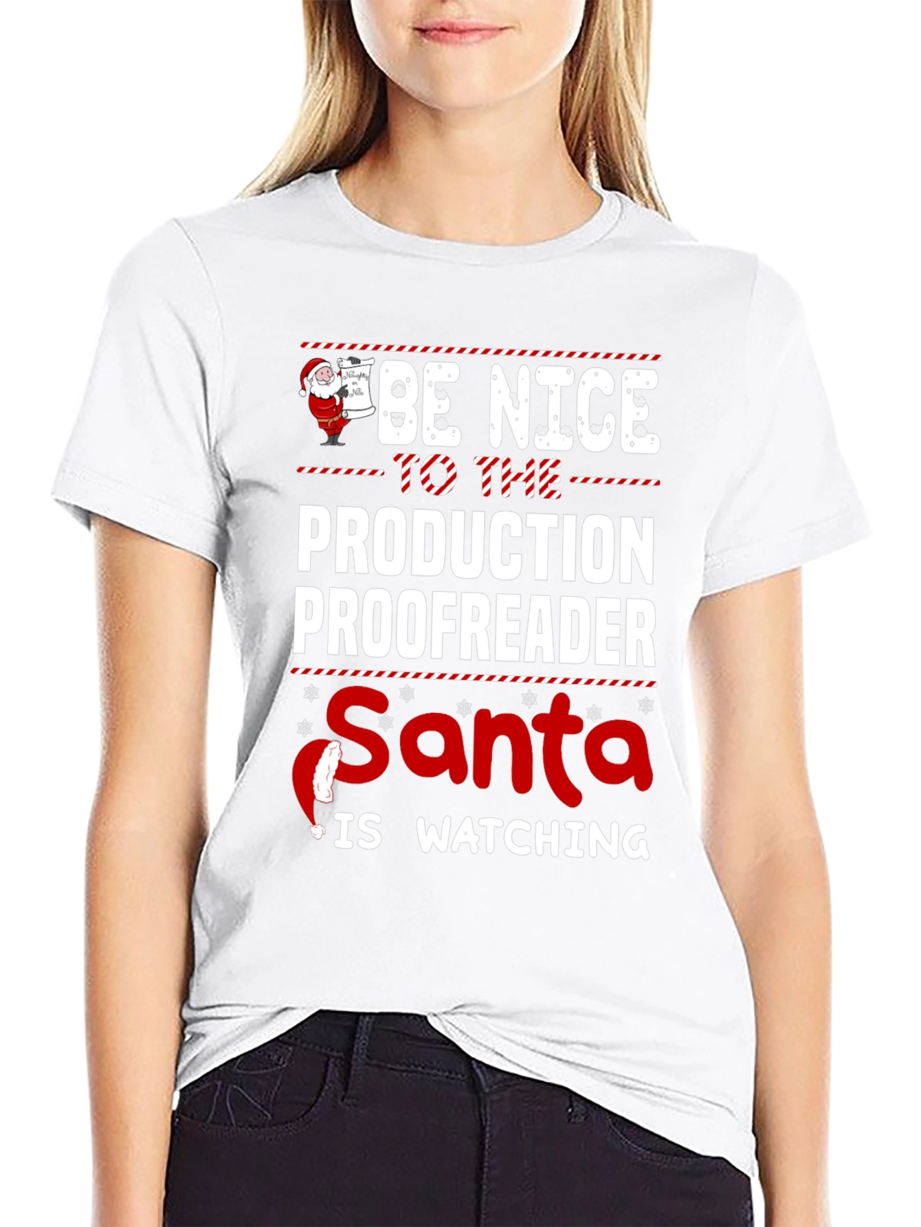 Be Nice to the Production Proofreader Santa Watching T-Shirt