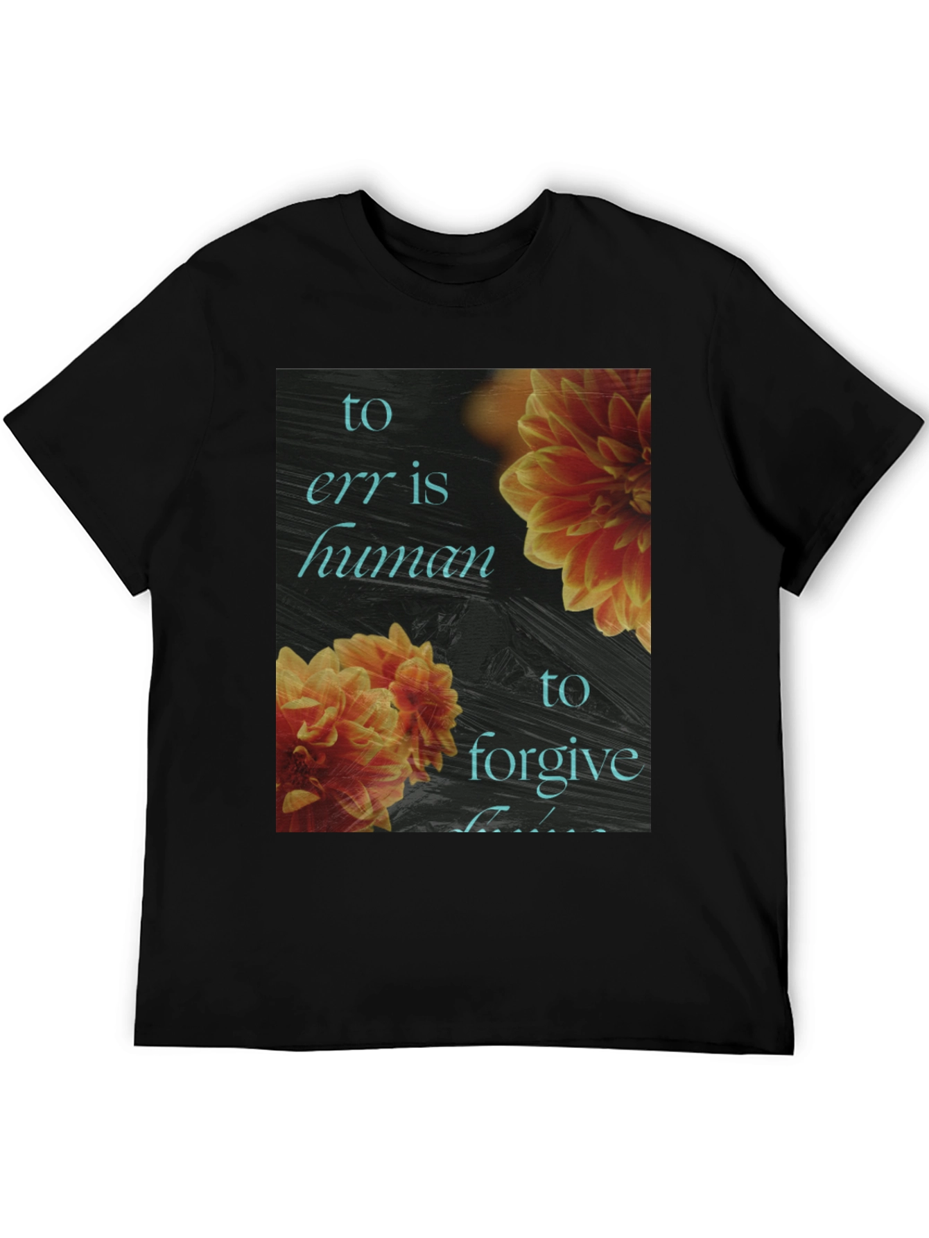 Floral To Err is Human Graphic Tee
