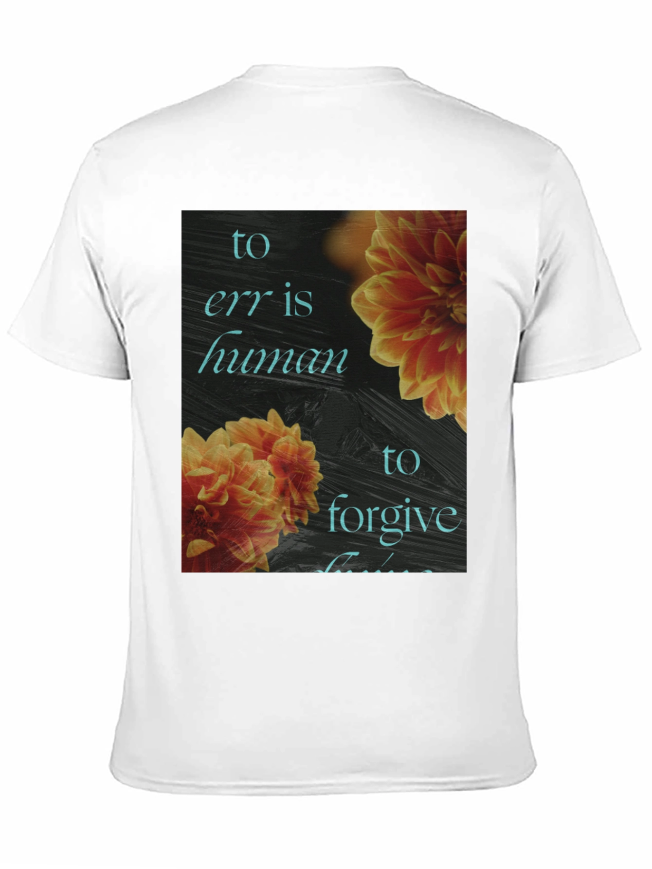 Floral To Err is Human Graphic Tee