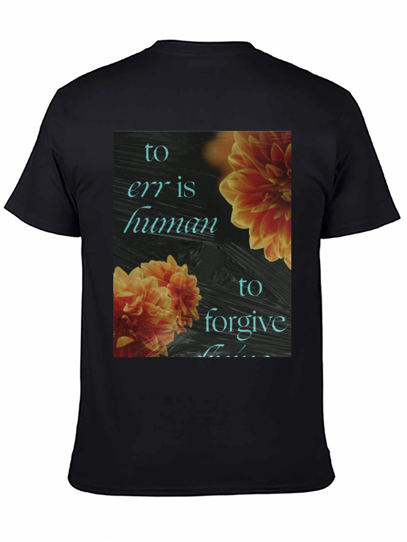 Floral To Err is Human Graphic Tee
