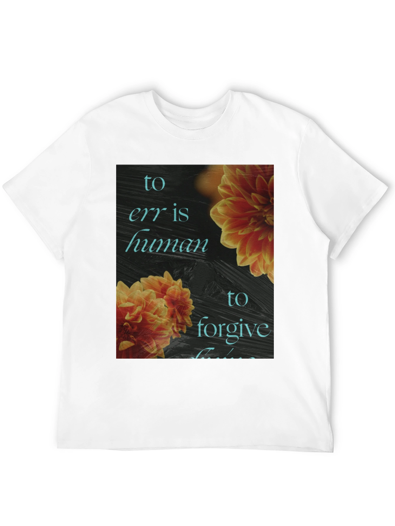 Floral To Err is Human Graphic Tee