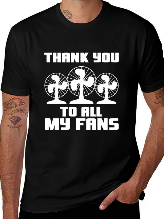 Thank You to All My Fans Graphic Tee