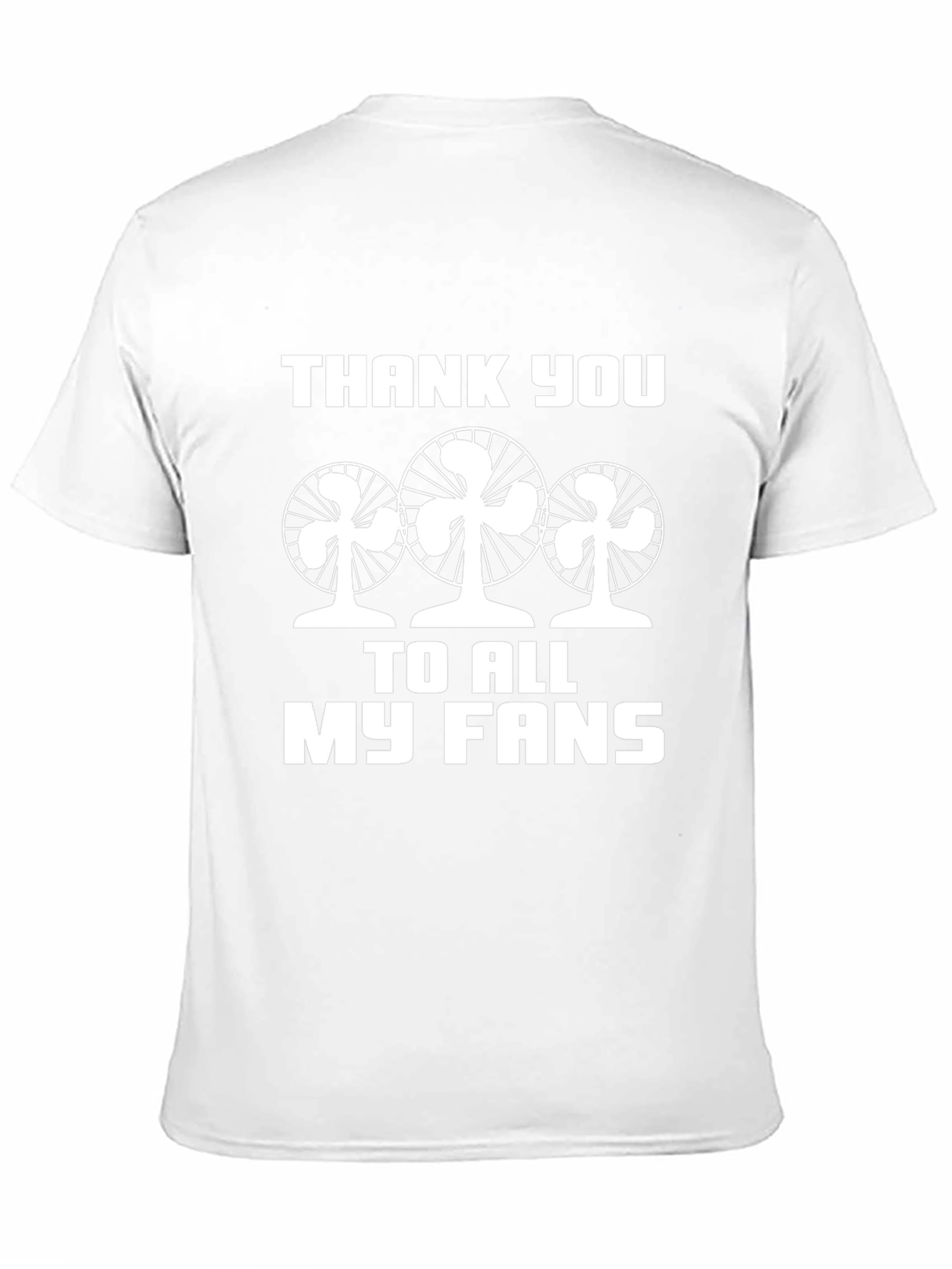Thank You to All My Fans Graphic Tee