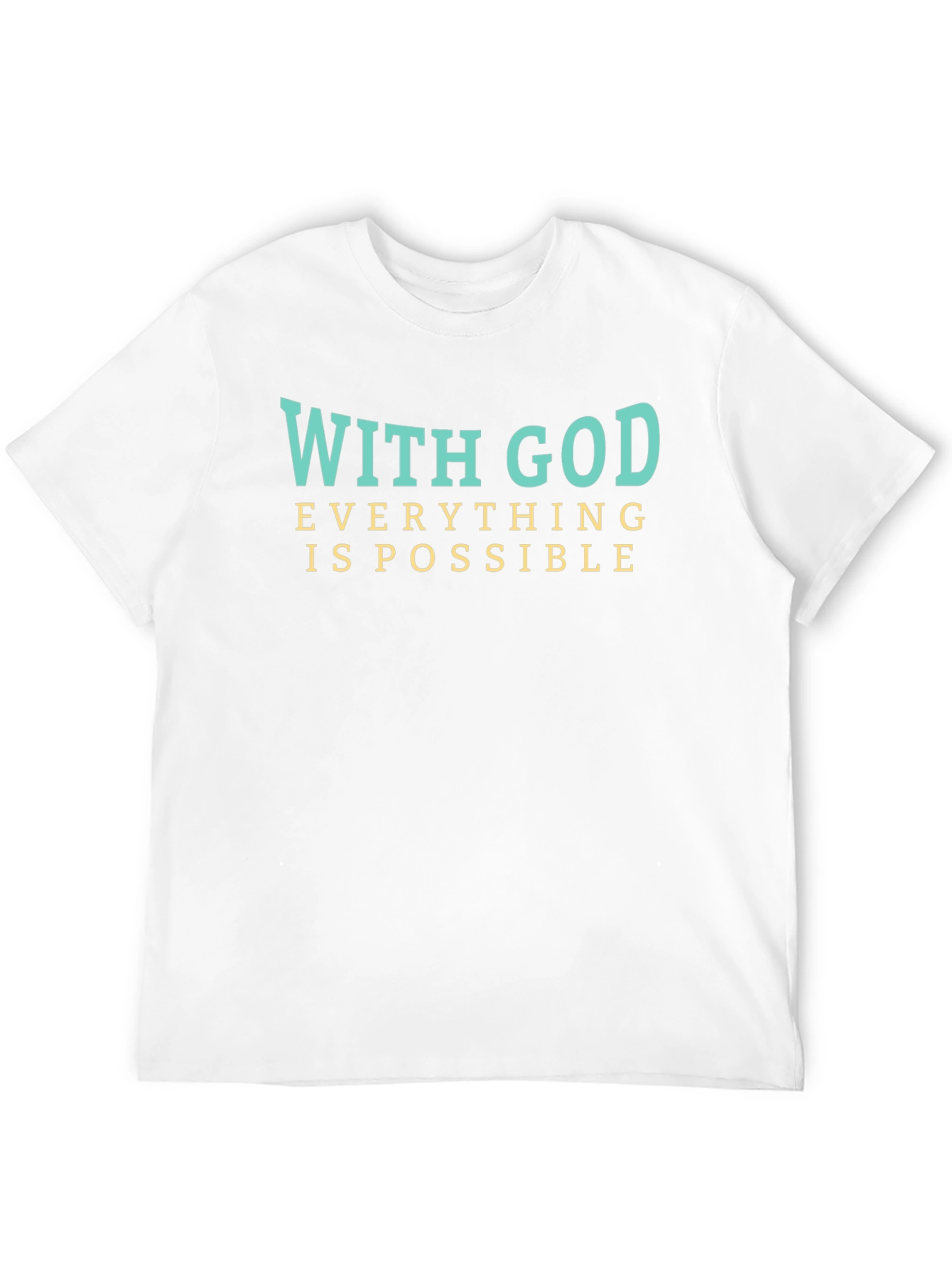 With God Everything is Possible T-Shirt