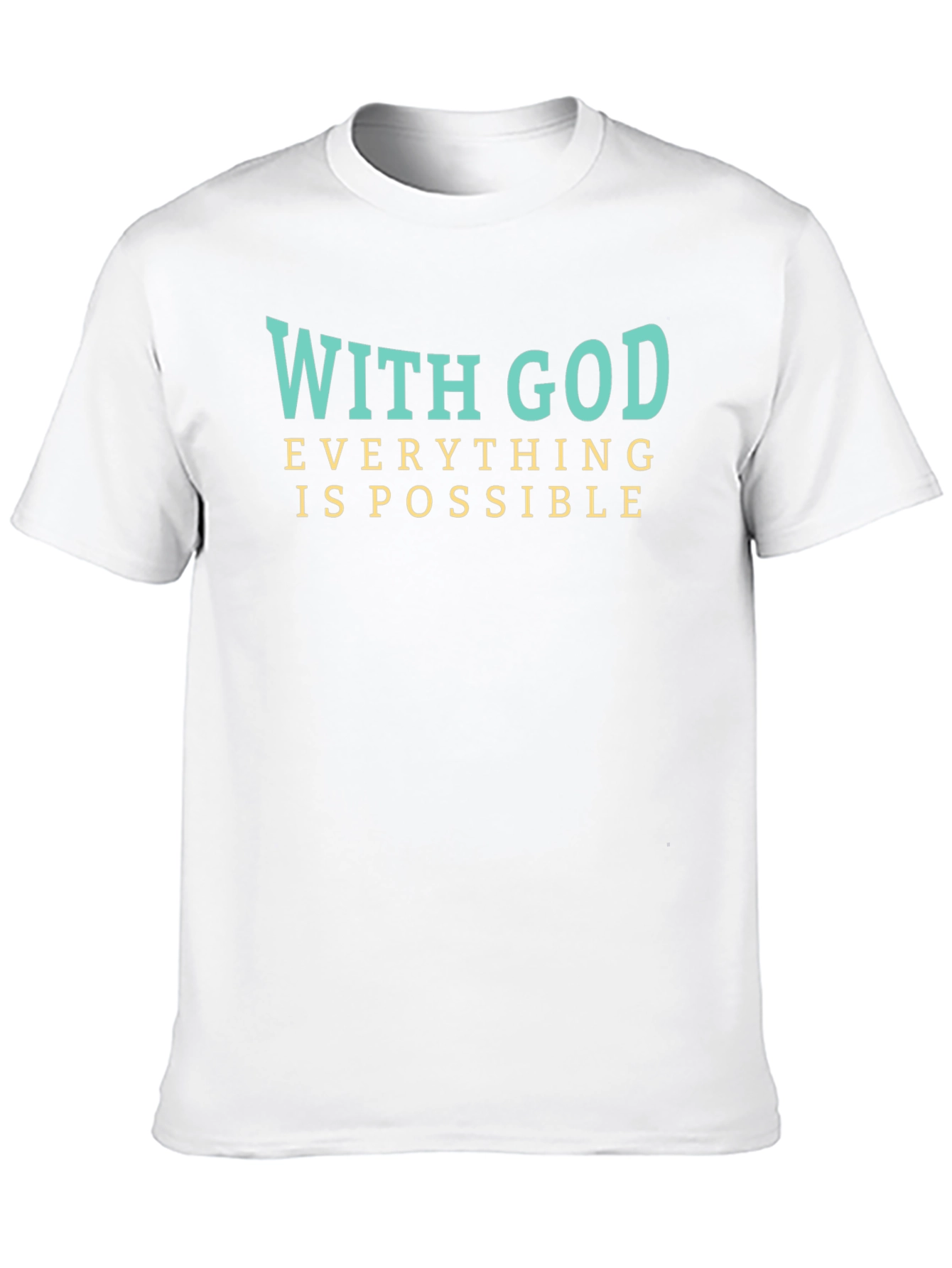 With God Everything is Possible T-Shirt