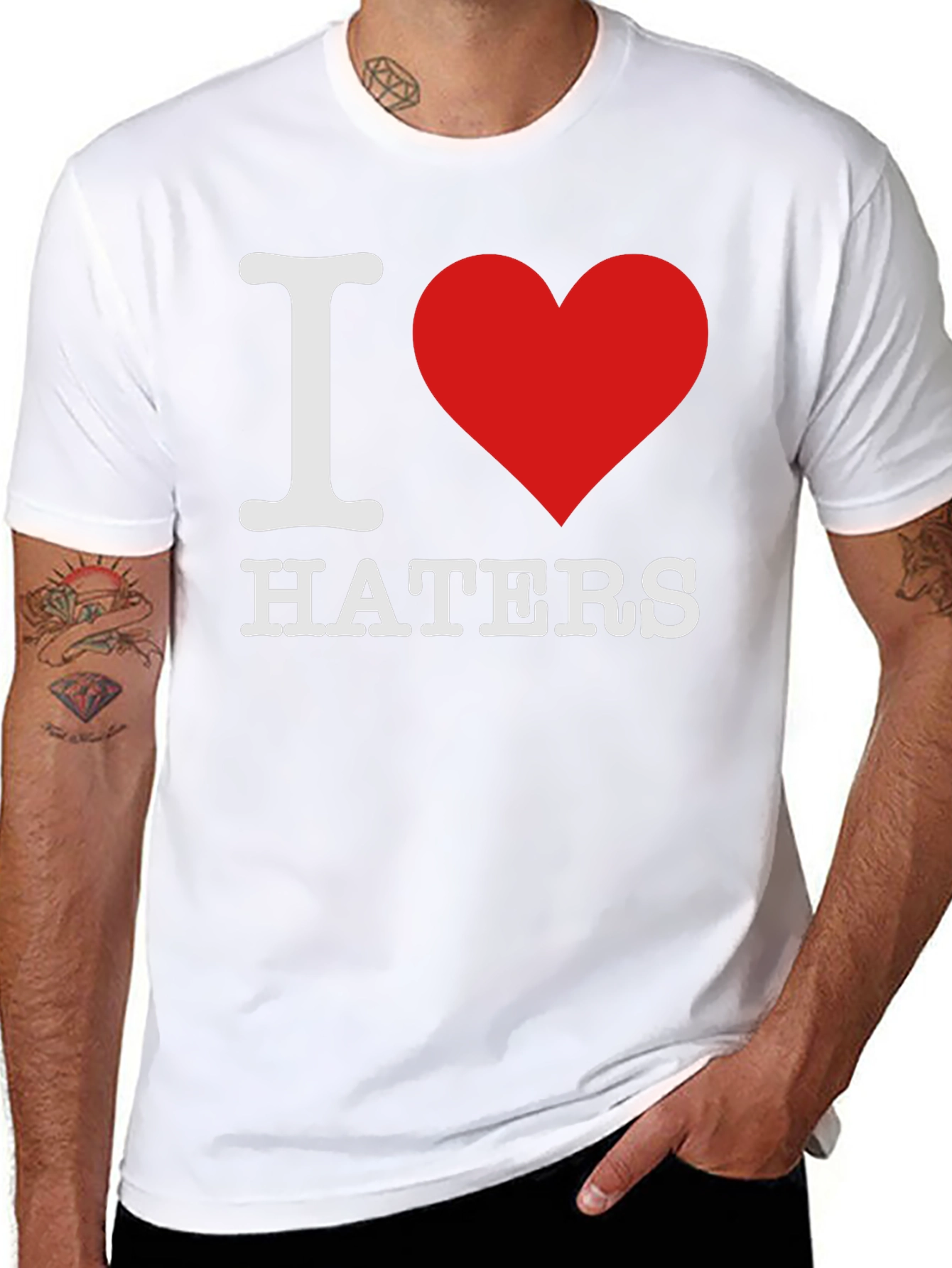 I Love Haters T-Shirt - Bold Statement Tee