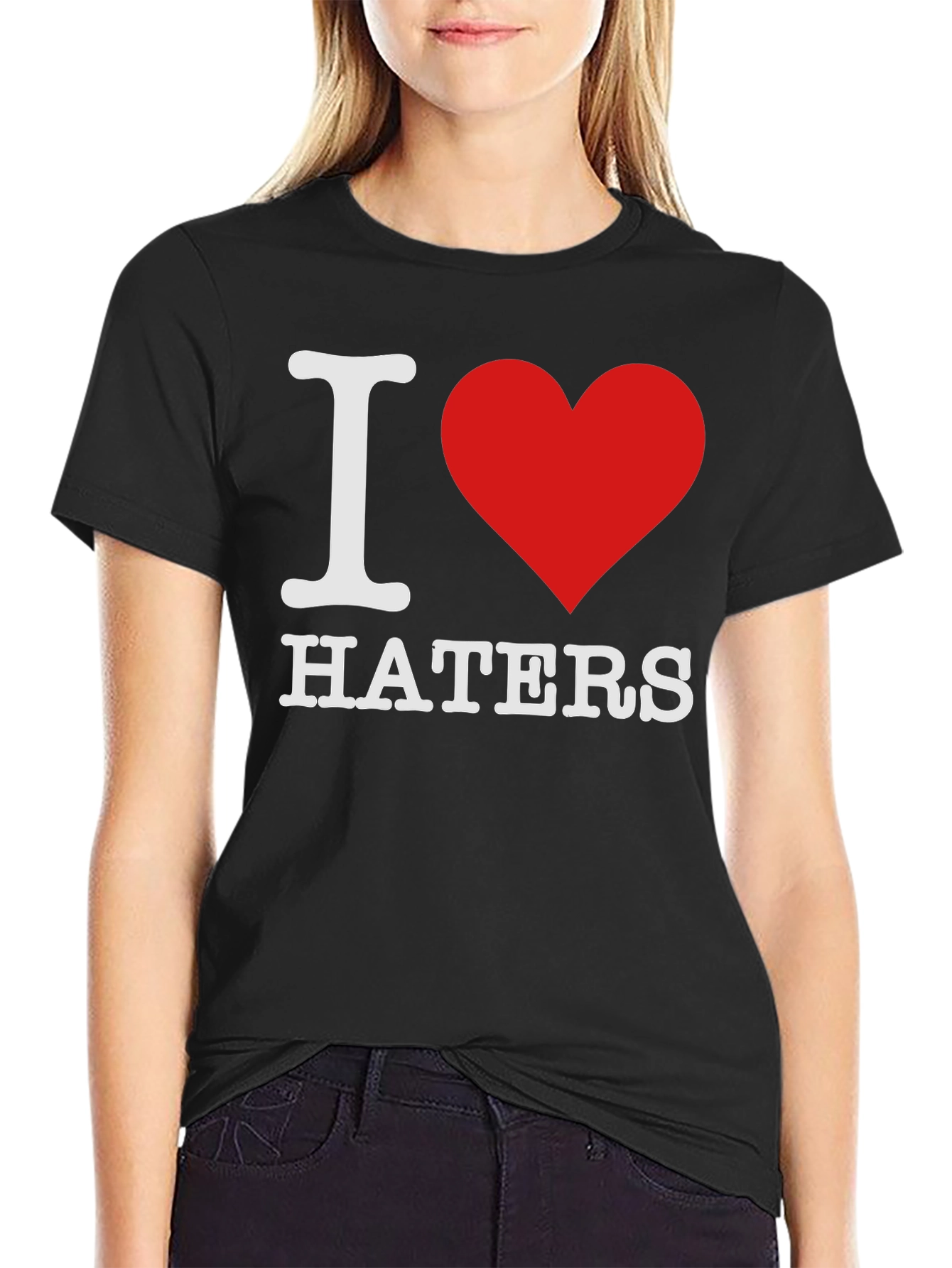 I Love Haters T-Shirt - Bold Statement Tee