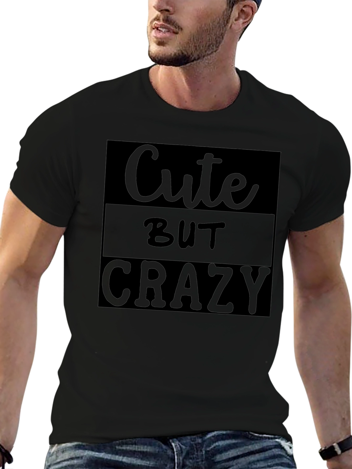 Cute But Crazy Graphic Tee - Black Unisex Shirt
