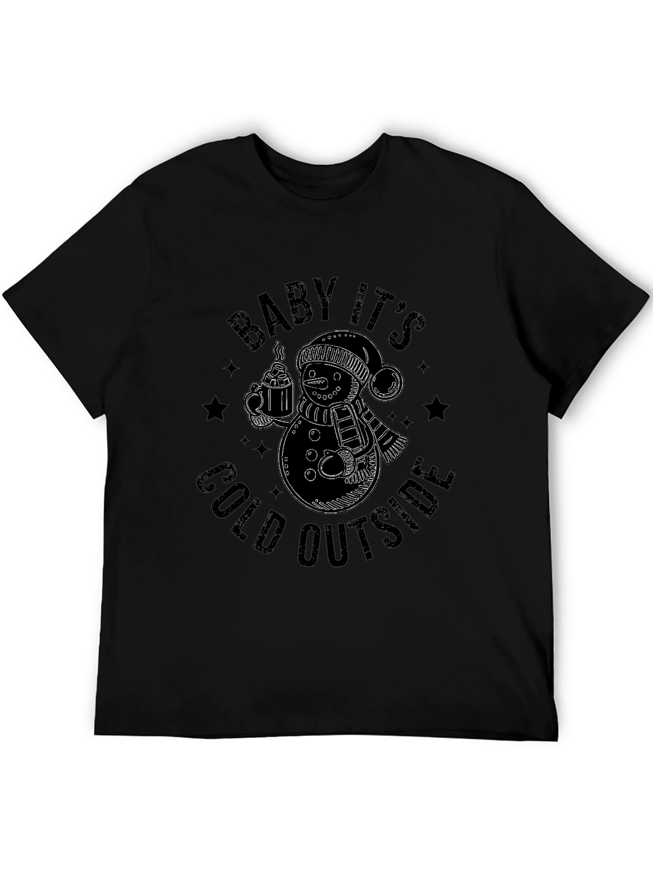 Baby Its Cold Outside Black T-Shirt