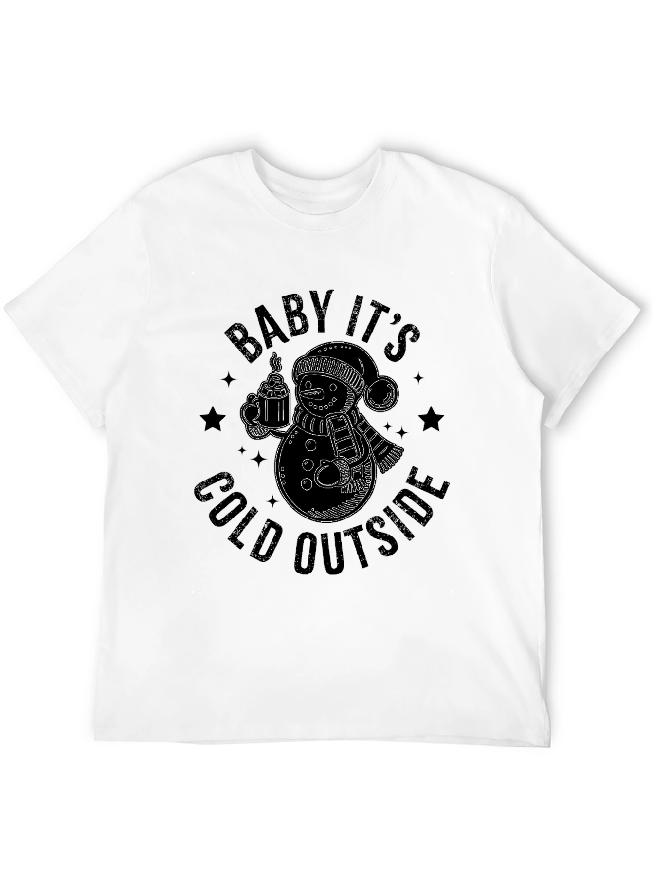 Baby Its Cold Outside Black T-Shirt