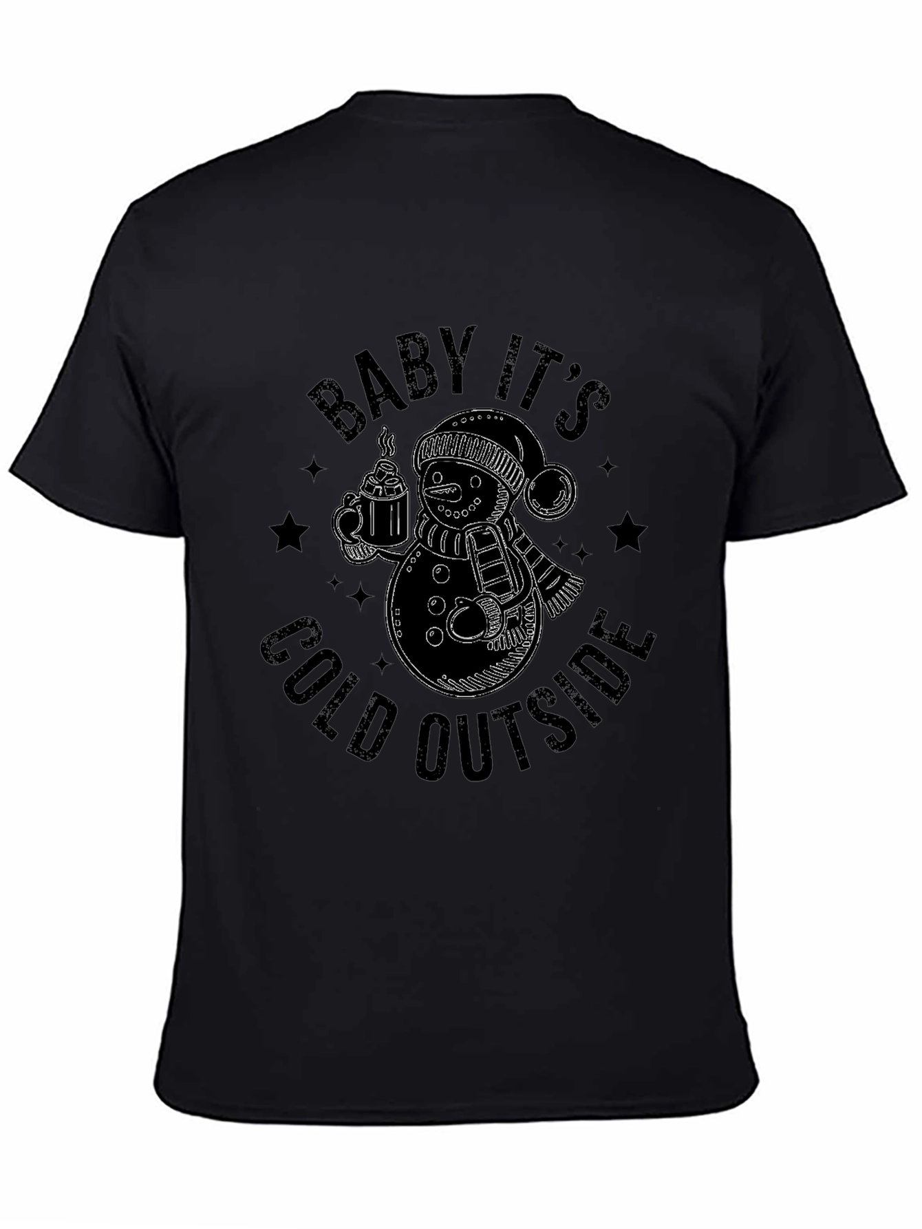 Baby Its Cold Outside Black T-Shirt