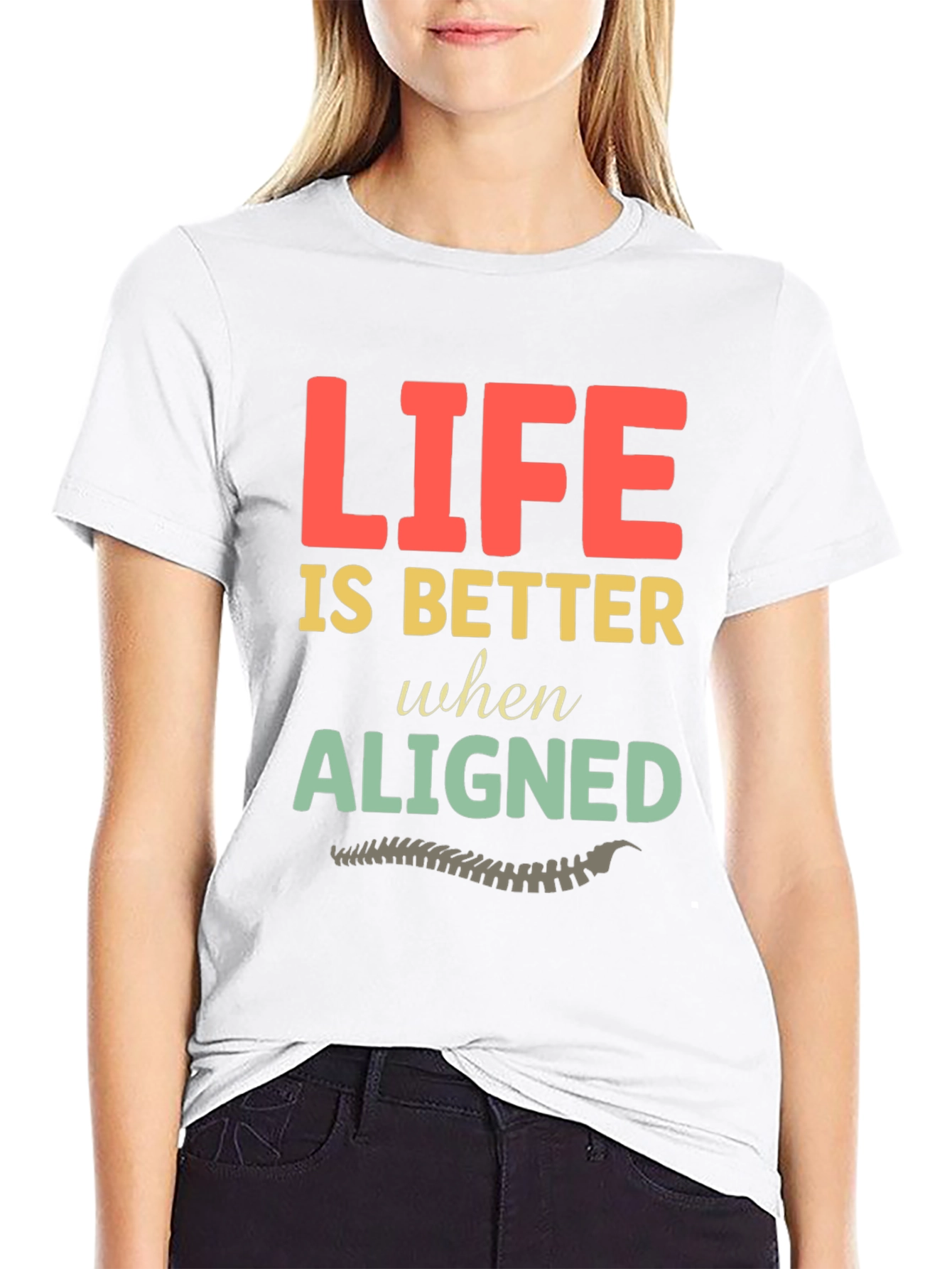 Life is Better Aligned Chiropractic T-Shirt