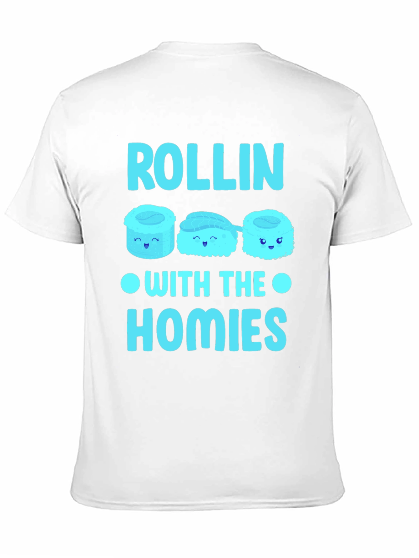 Rollin With The Homies Sushi T-Shirt