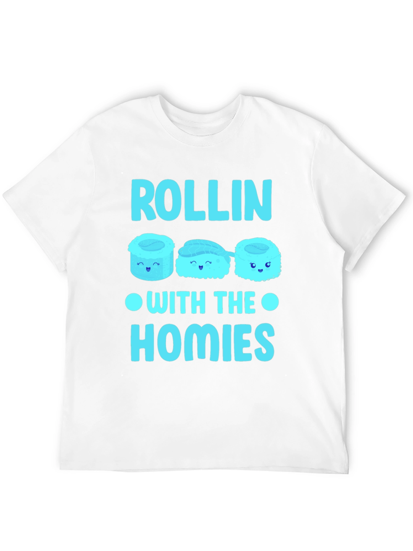 Rollin With The Homies Sushi T-Shirt