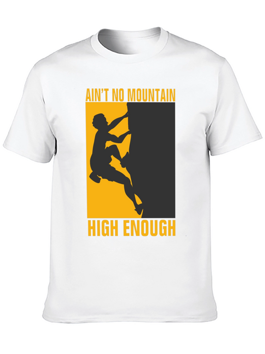 Aint No Mountain High Enough T-Shirt