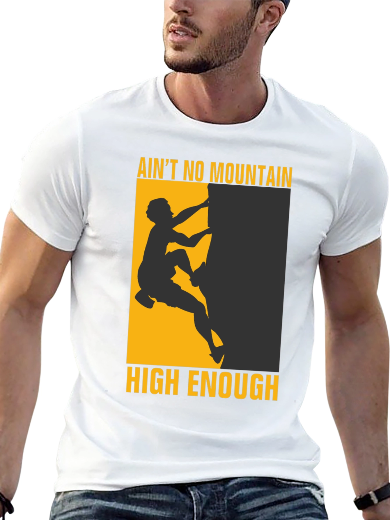 Aint No Mountain High Enough T-Shirt
