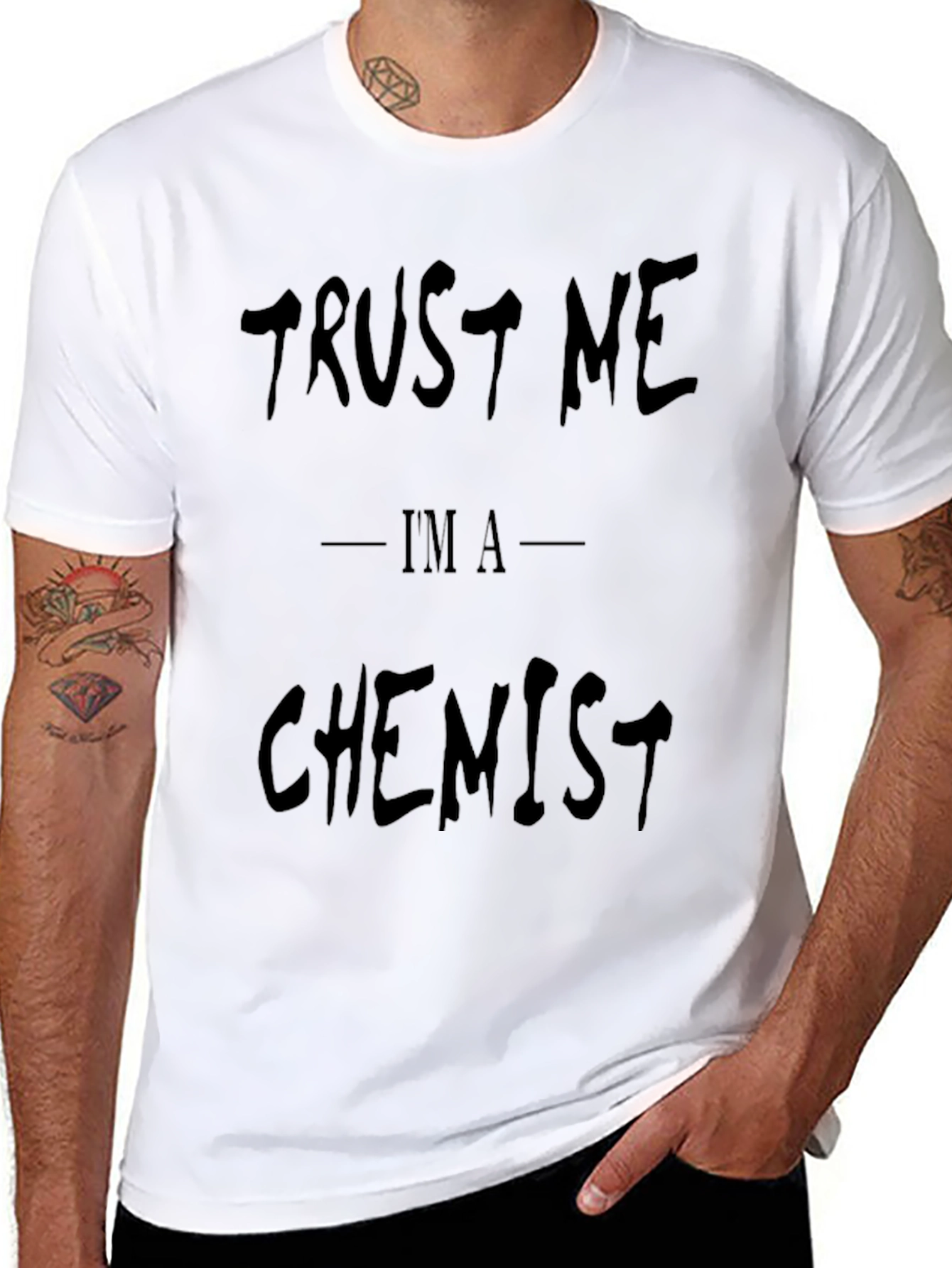 Trust Me Im A Chemist - Funny Graphic T-Shirt