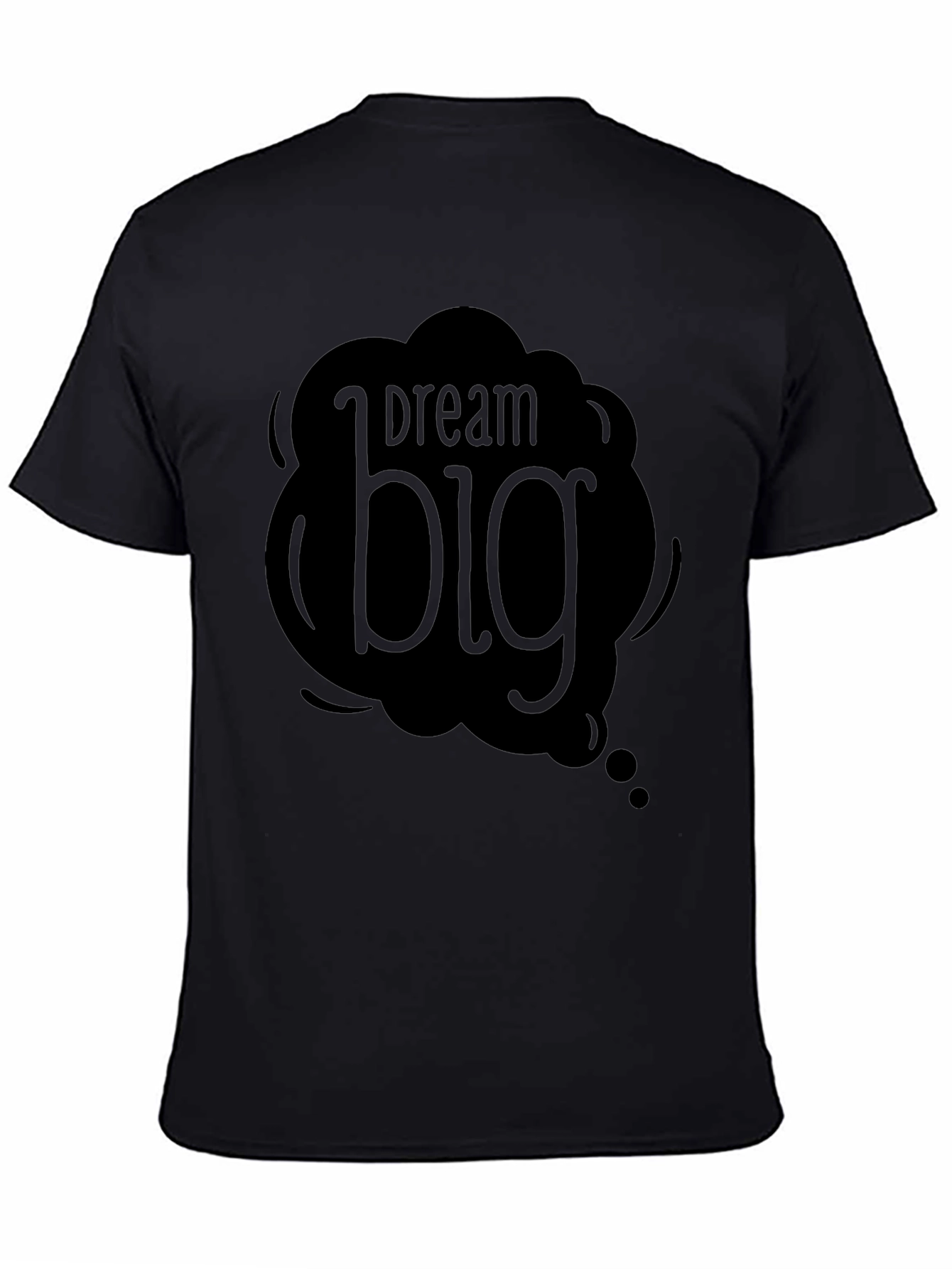Dream Big Graphic Black T-Shirt