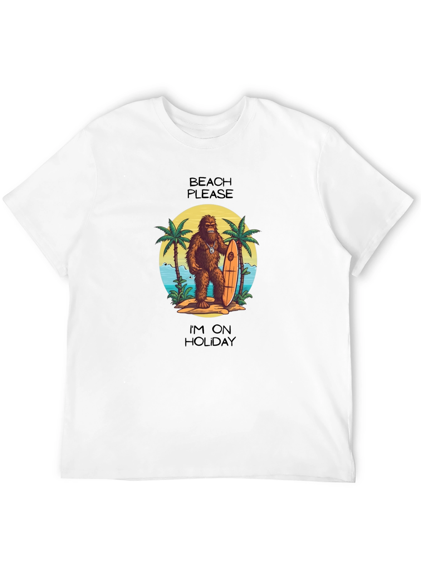 Beach Please T-Shirt: Holiday Sasquatch