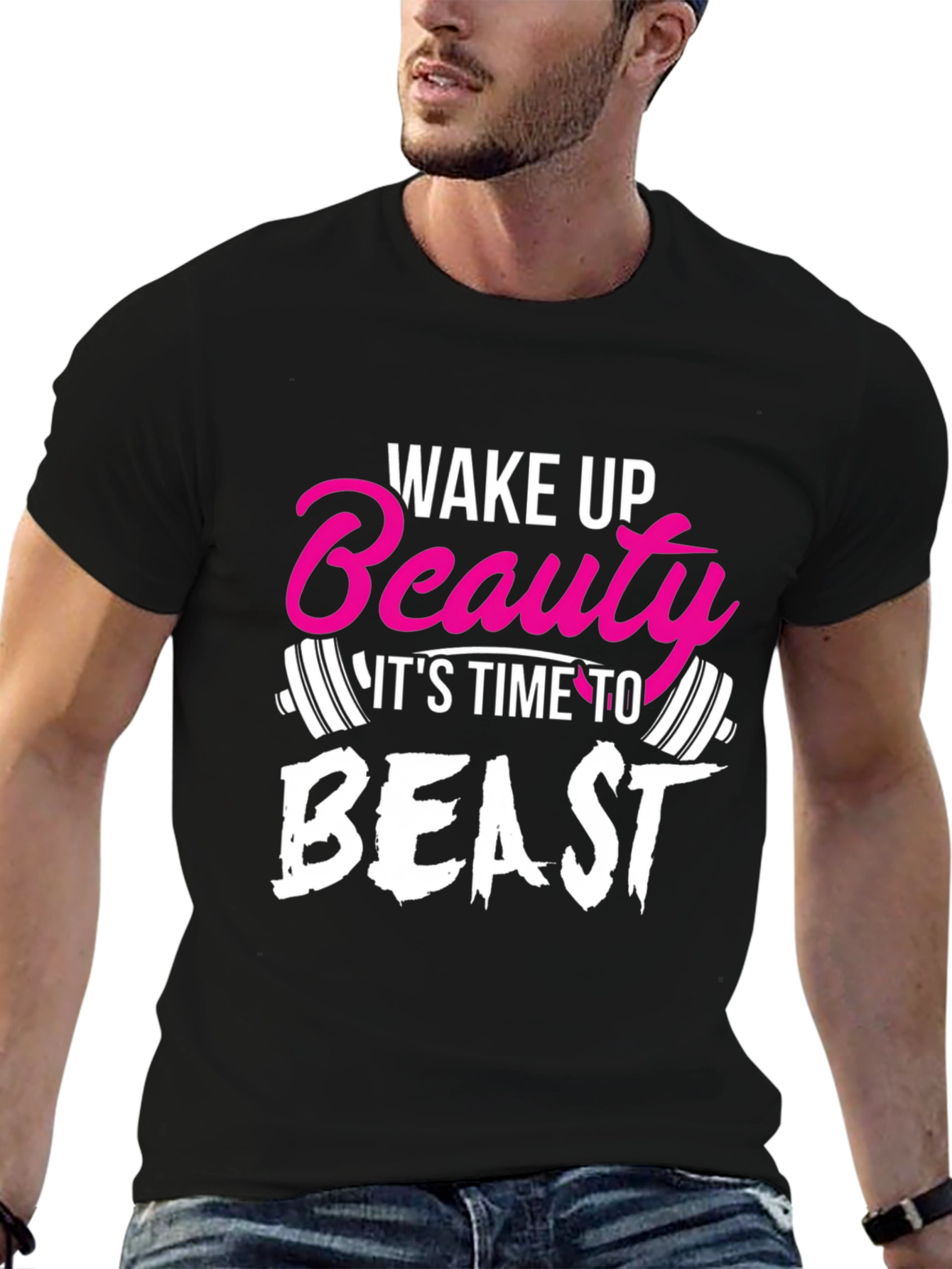 Wake Up Beauty T-Shirt Gym Fitness Beast Mode