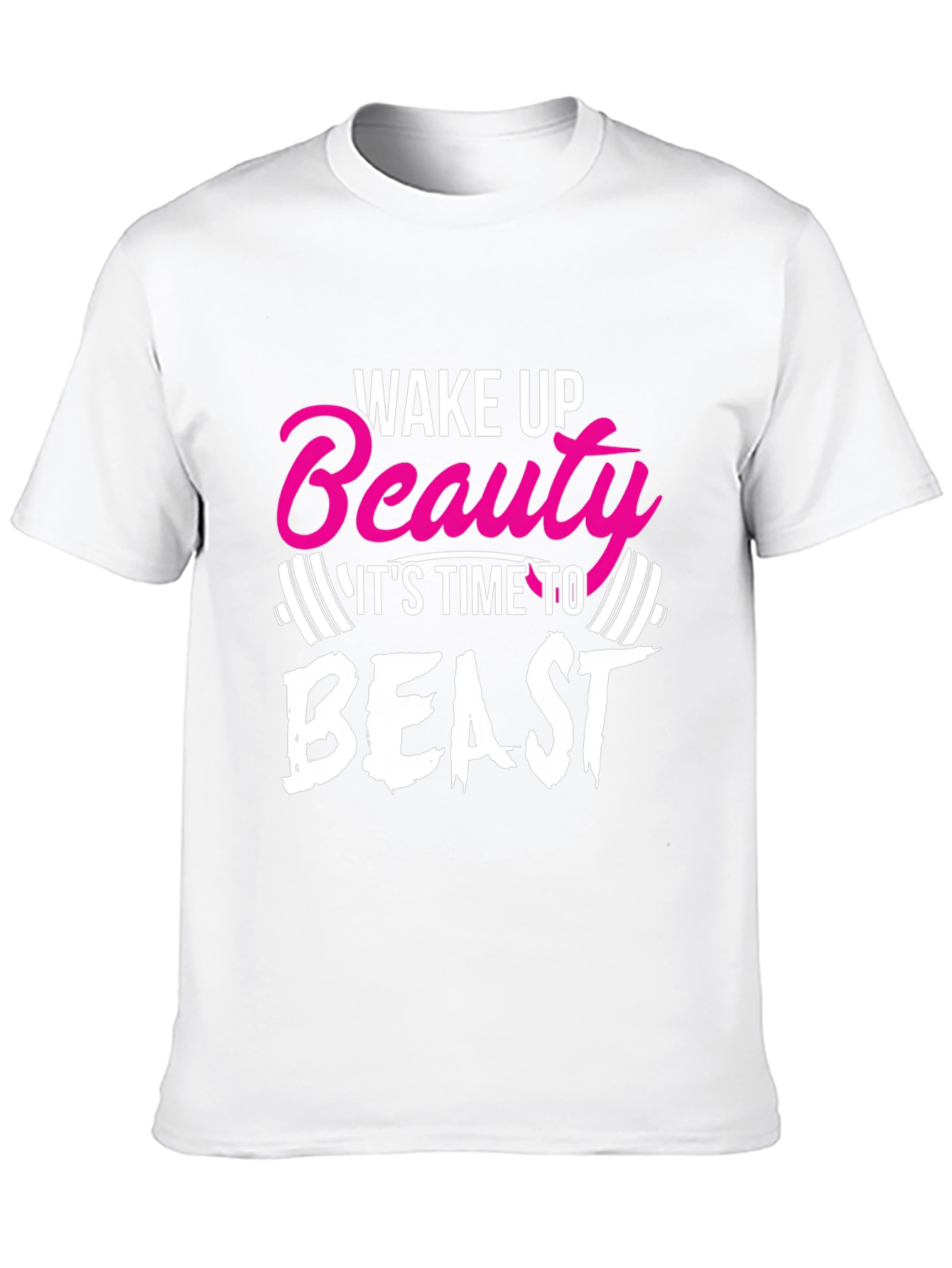 Wake Up Beauty T-Shirt Gym Fitness Beast Mode