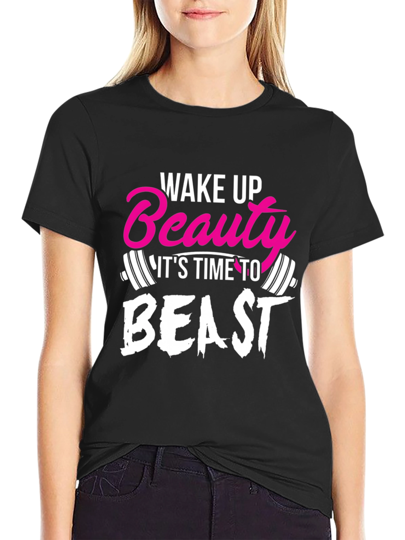 Wake Up Beauty T-Shirt Gym Fitness Beast Mode