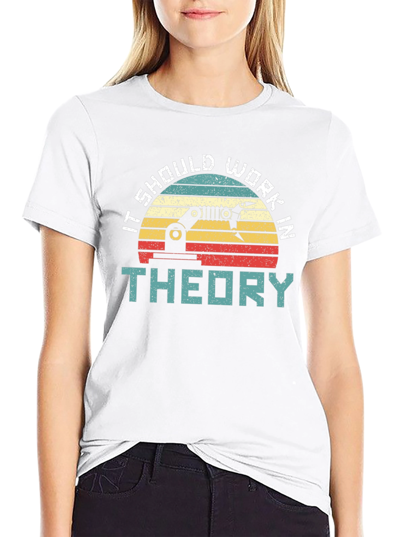 It Should Work In Theory T-Shirt