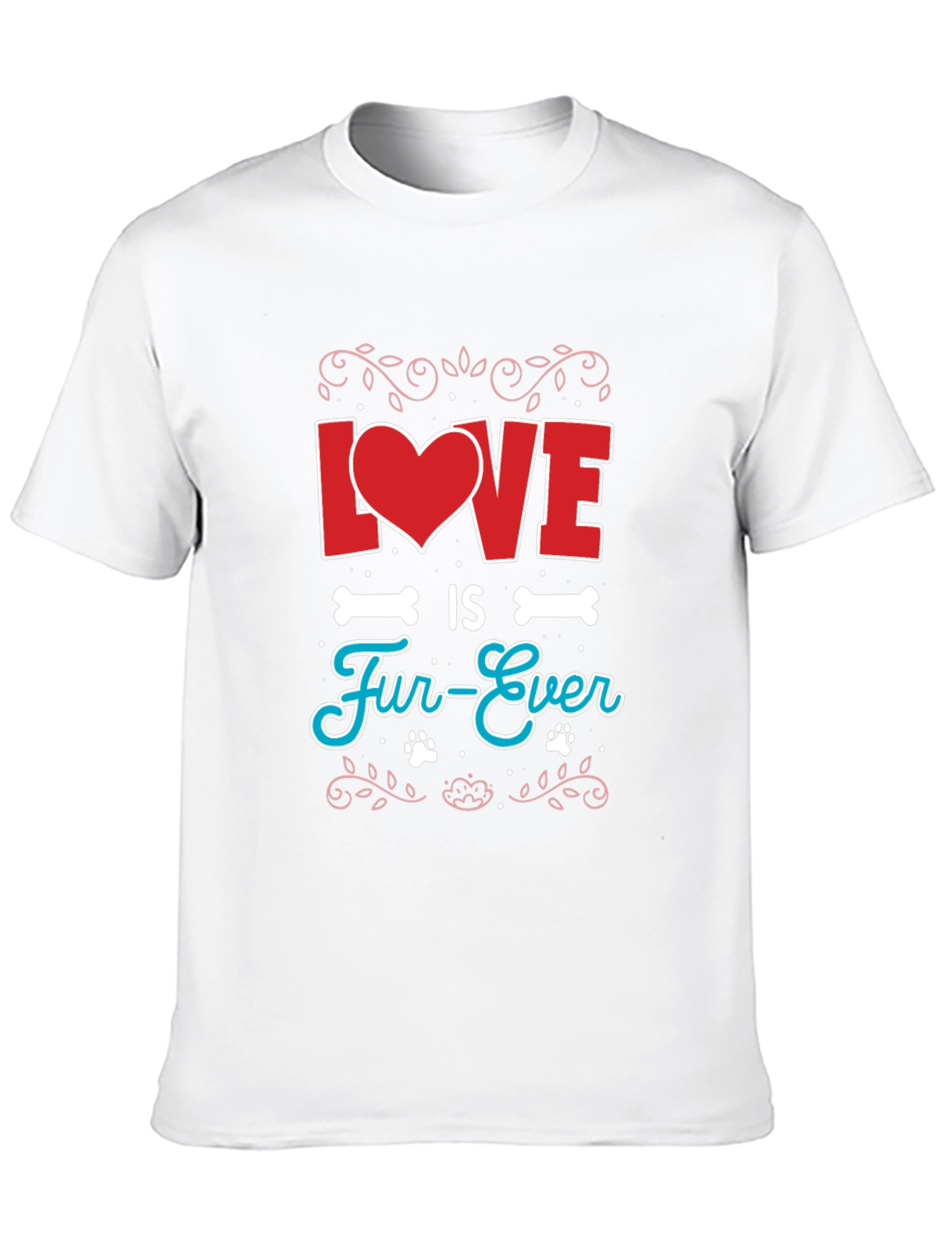 Love is Fur-Ever Graphic T-Shirt