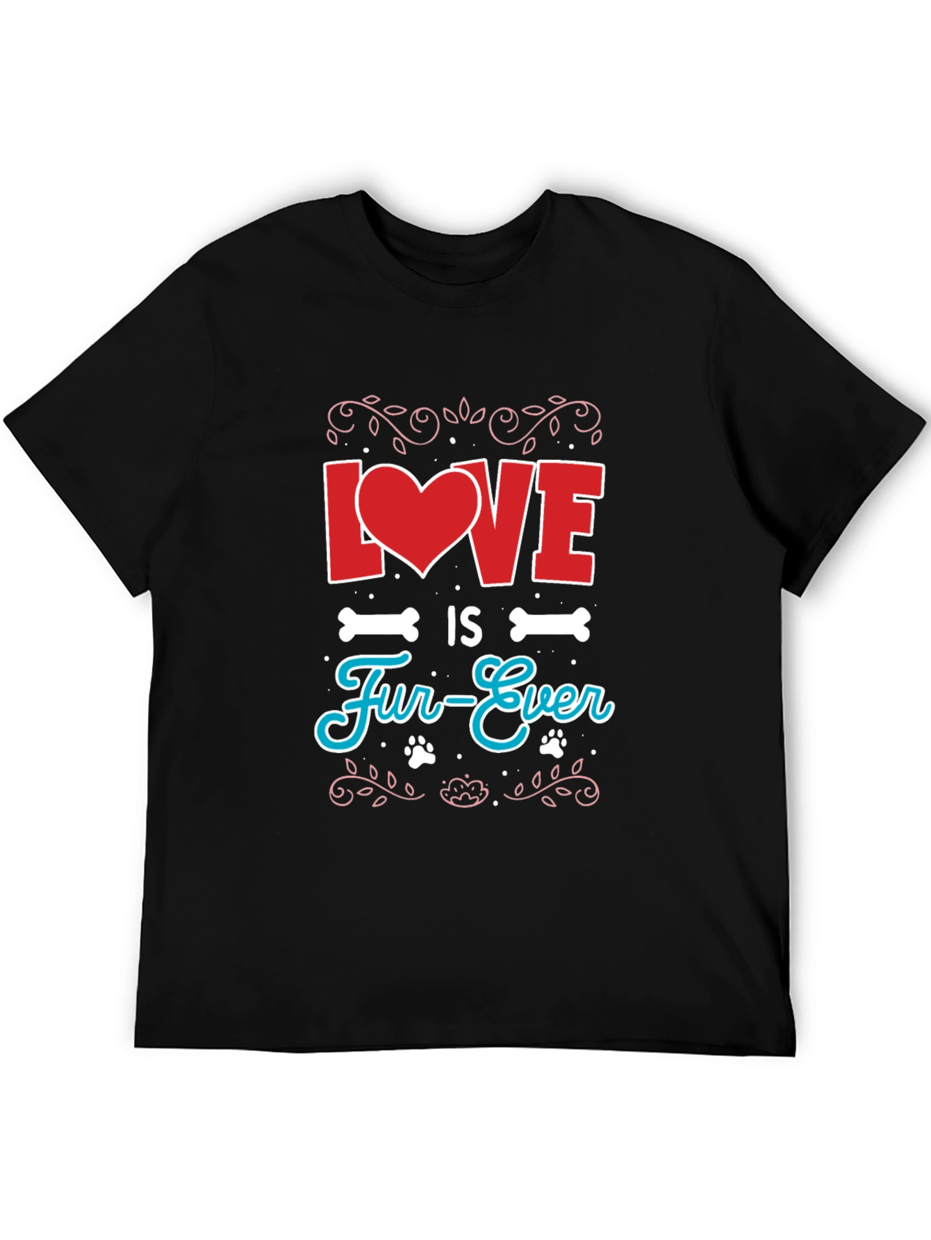 Love is Fur-Ever Graphic T-Shirt