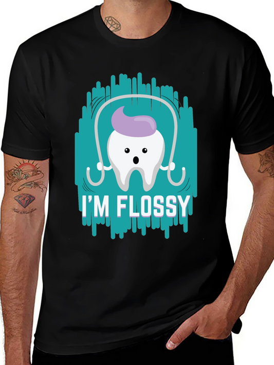 Im Flossy T-Shirt - Dental Hygiene Humor Tee