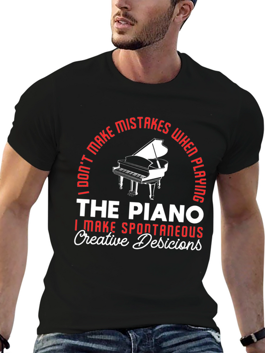 Piano Player T-Shirt - I Dont Make Mistakes Funny Musician Tee