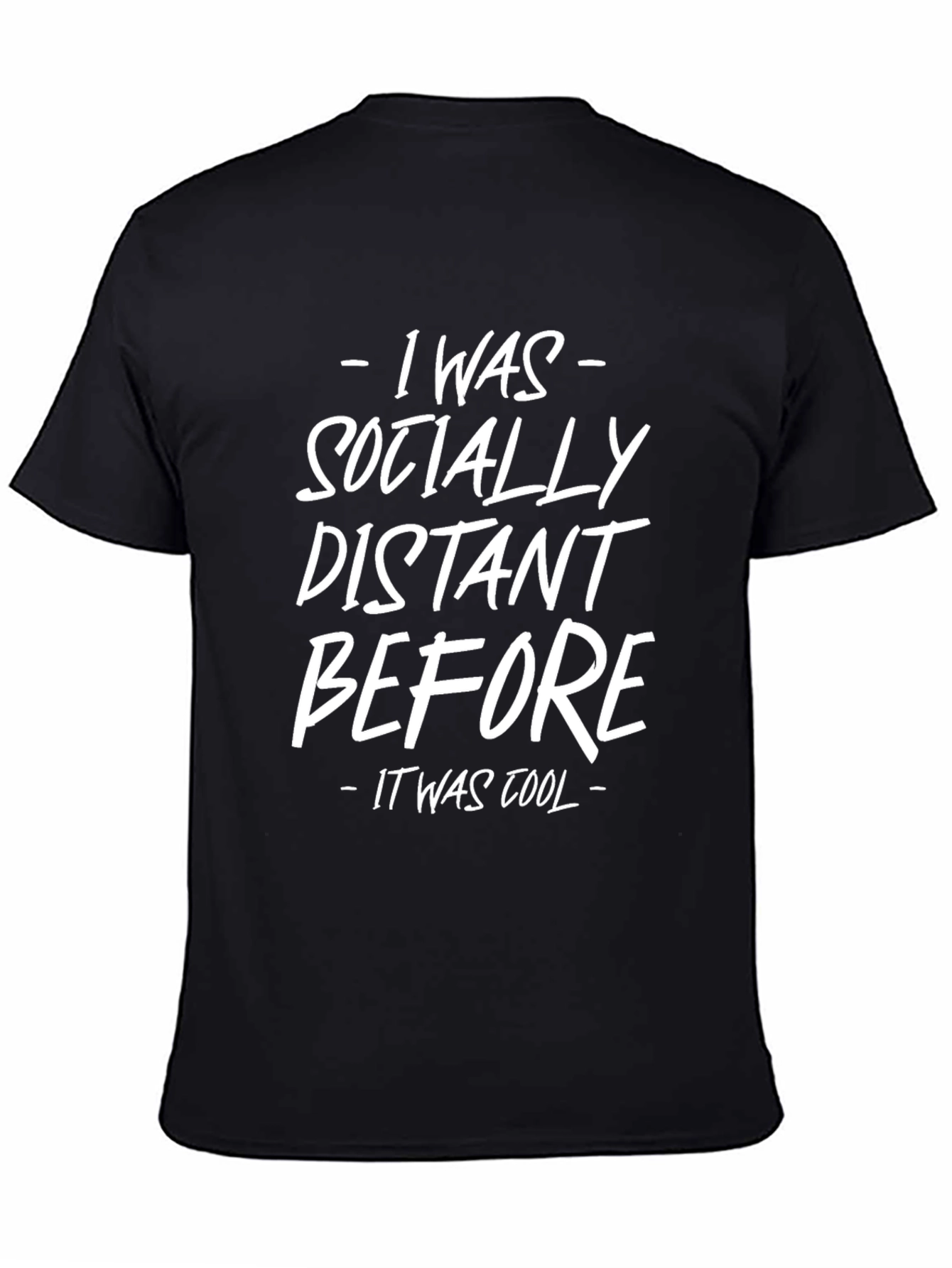 Socially Distant T-Shirt - Funny Slogan Tee