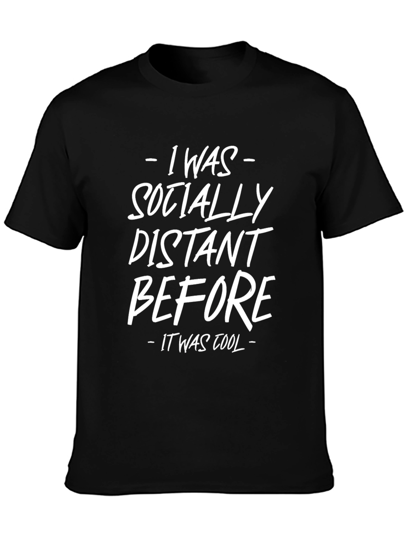 Socially Distant T-Shirt - Funny Slogan Tee