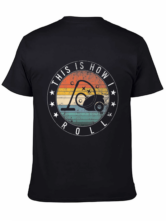 Retro Vacuum Cleaner T-Shirt: This is How I Roll