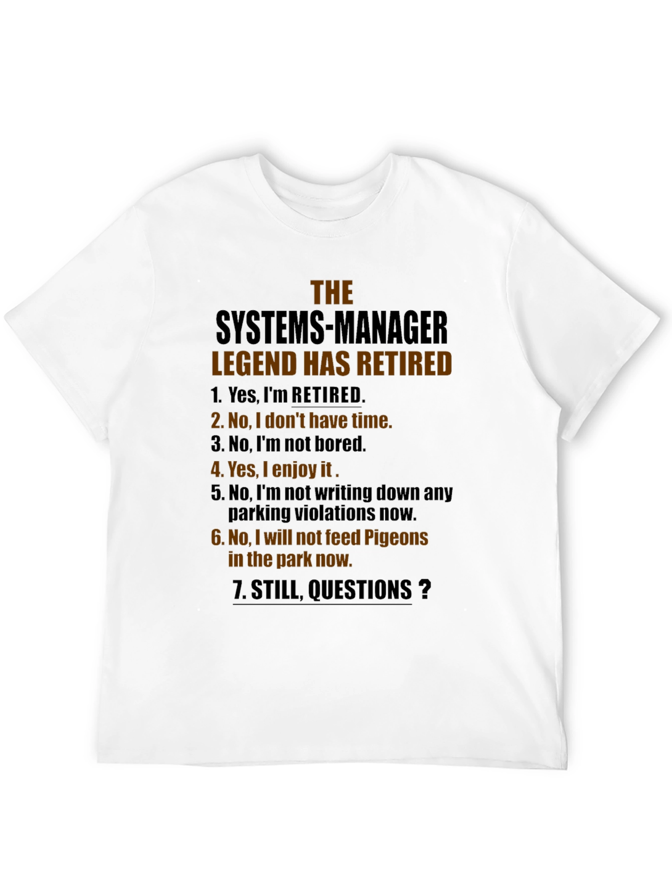 Retired Systems Manager Legend T-Shirt