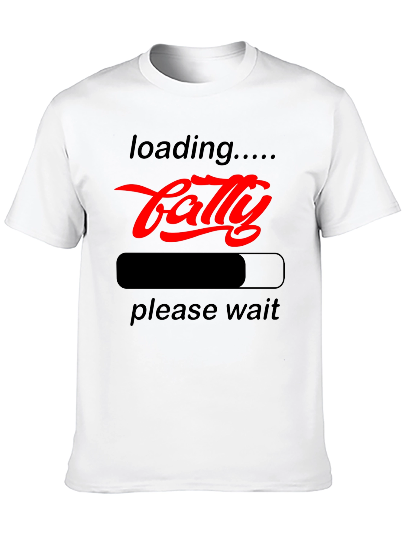 Funny Fatty Loading Graphic Tee - Please Wait T-Shirt