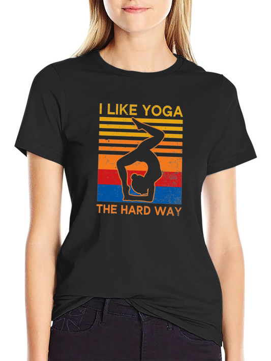 Yoga Hard Way Graphic T-Shirt