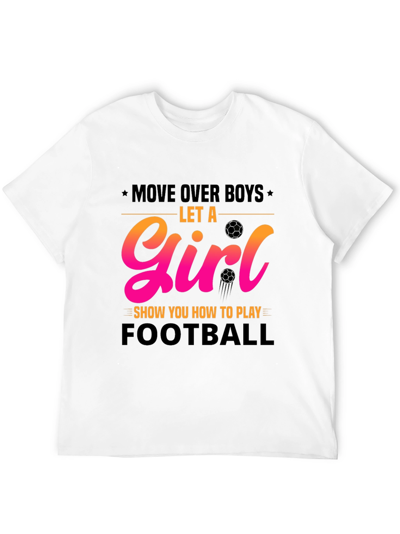 Girls Football T-Shirt - Move Over Boys!