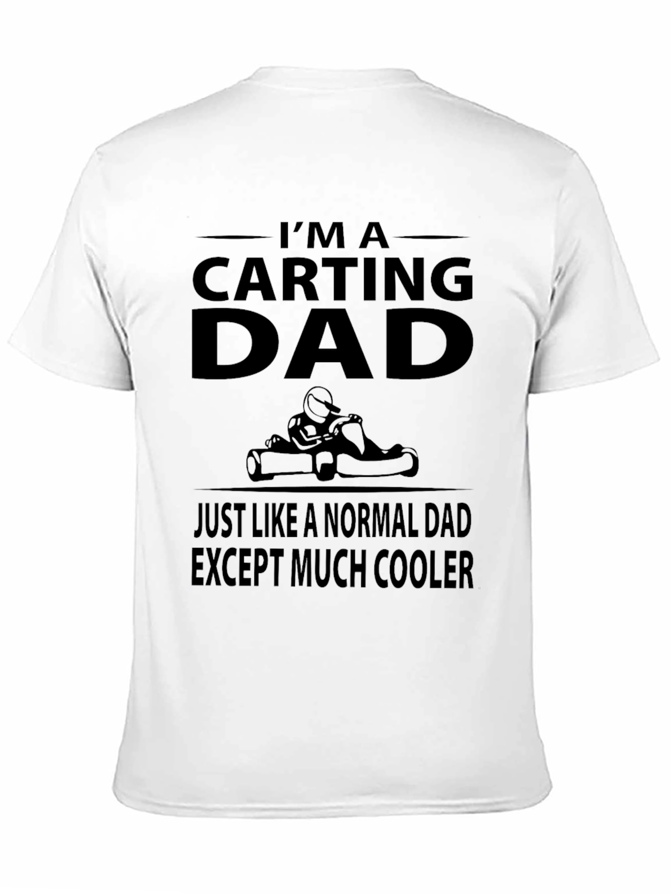 Cool Carting Dad T-Shirt