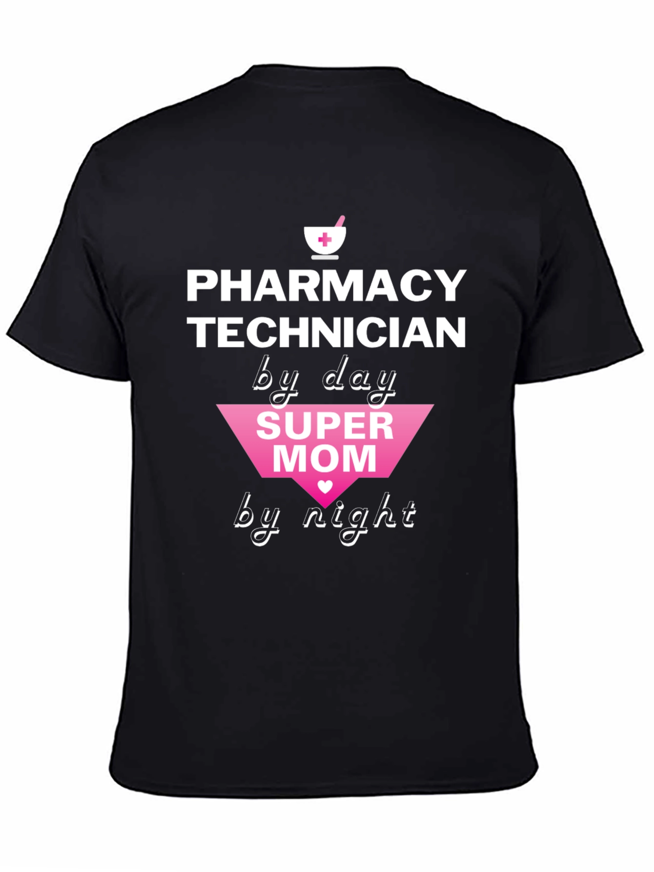 Pharmacy Technician Super Mom T-Shirt