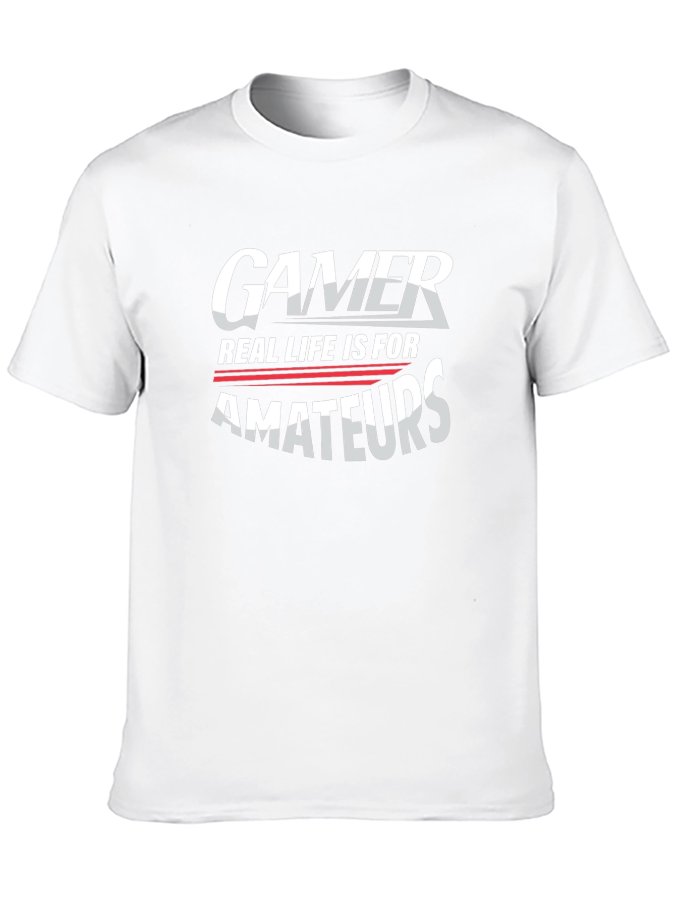 Gamer Real Life is for Amateurs Graphic Tee