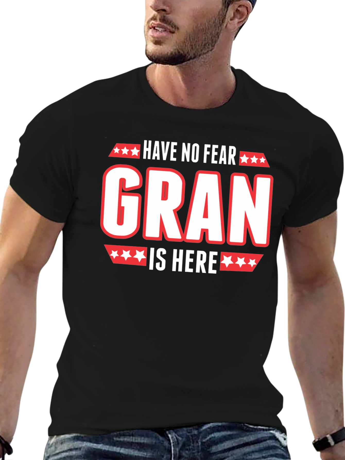 Have No Fear Gran Is Here Black T-Shirt
