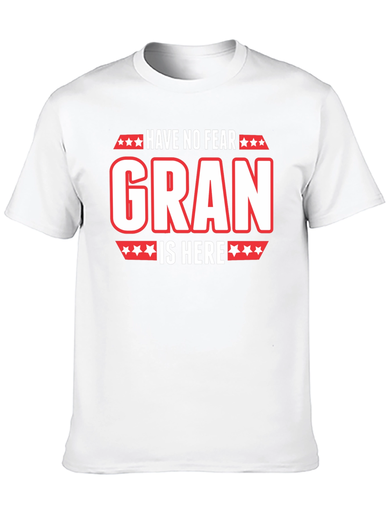 Have No Fear Gran Is Here Black T-Shirt